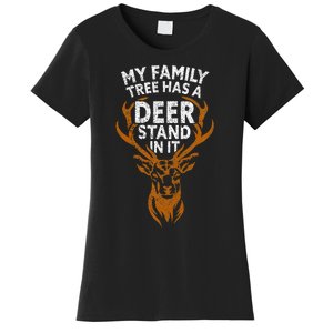 My Family Tree Has A Deer Stand In It Funny Women's T-Shirt