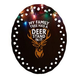 My Family Tree Has A Deer Stand In It Funny Ceramic Oval Ornament