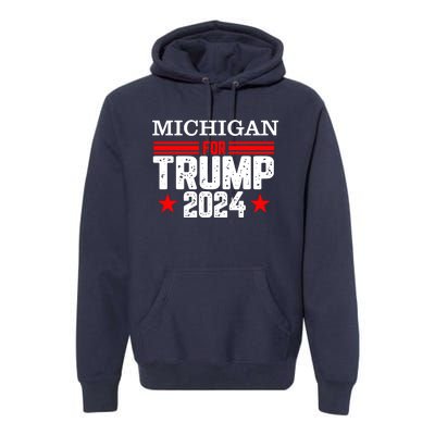 Michigan For Trump 2024 Premium Hoodie