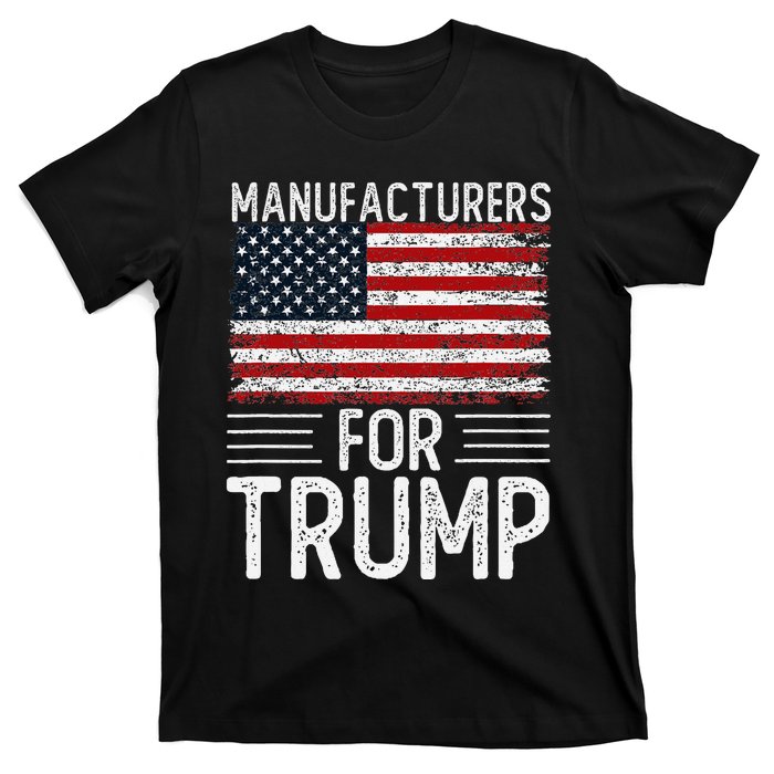 Manufacturers For Trump 2024 T-Shirt