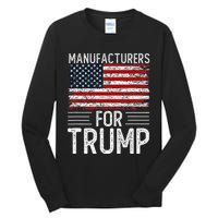 Manufacturers For Trump 2024 Tall Long Sleeve T-Shirt