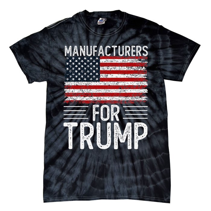 Manufacturers For Trump 2024 Tie-Dye T-Shirt