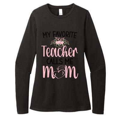 My Favorite Teacher Calls Me Mom Mother Teacher Mom Gift Womens CVC Long Sleeve Shirt