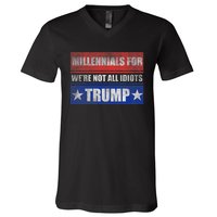 Millennials For Trump We Are Not All Idiots V-Neck T-Shirt