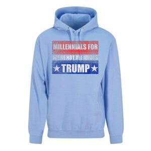 Millennials For Trump We Are Not All Idiots Unisex Surf Hoodie