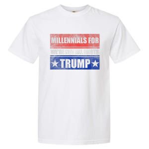 Millennials For Trump We Are Not All Idiots Garment-Dyed Heavyweight T-Shirt