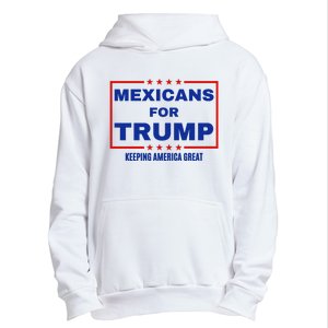 Mexicans For Trump 2024 Keeping America Great Urban Pullover Hoodie