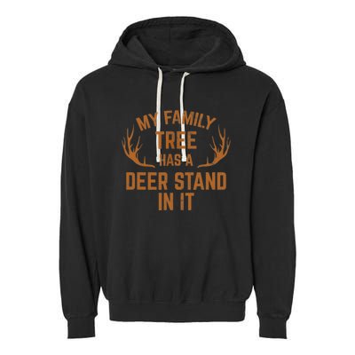 My Family Tree Has A Deer Stand In It Hunting Garment-Dyed Fleece Hoodie