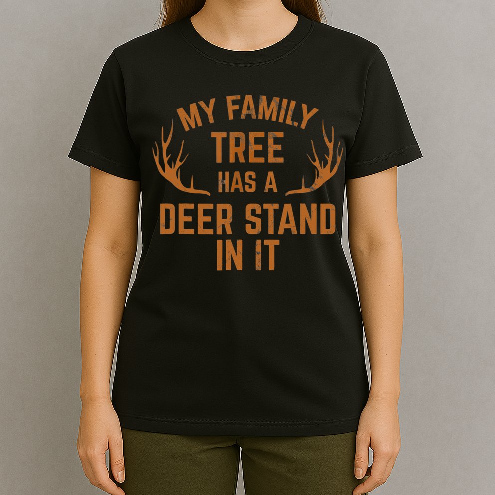 My Family Tree Has A Deer Stand In It Hunting T-Shirt