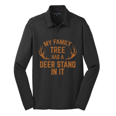 My Family Tree Has A Deer Stand In It Hunting Silk Touch Performance Long Sleeve Polo