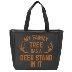 My Family Tree Has A Deer Stand In It Hunting Zip Tote Bag