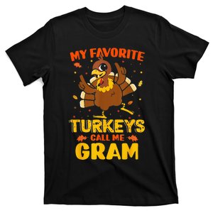 My Favorite Turkeys Call Me Gram Funny Thanksgiving Turkey T-Shirt