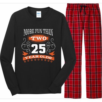 More Fun Than Two 25 Years Old 50th Birthday Long Sleeve Pajama Set