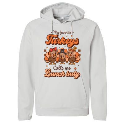 My Favorite Turkeys Calls Me Lunch Lady Groovy Thanksgiving Performance Fleece Hoodie