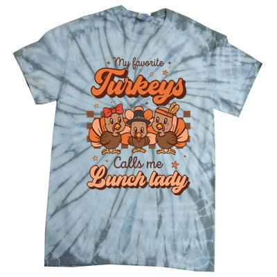 My Favorite Turkeys Calls Me Lunch Lady Groovy Thanksgiving Tie-Dye T-Shirt