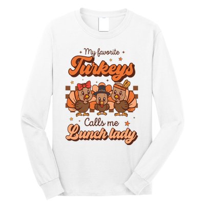 My Favorite Turkeys Calls Me Lunch Lady Groovy Thanksgiving Long Sleeve Shirt