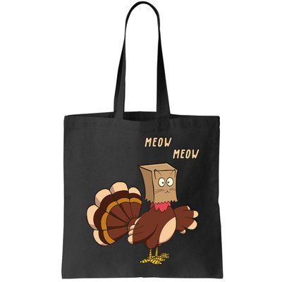 Meow Funny Thanksgiving Turkey Cat Lover Bag