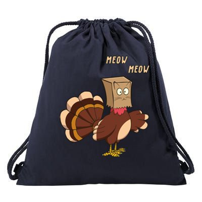 Meow Funny Thanksgiving Turkey Cat Lover Drawstring Bag