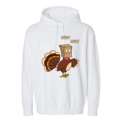 Meow Funny Thanksgiving Turkey Cat Lover Garment-Dyed Fleece Hoodie