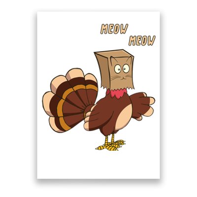 Meow Funny Thanksgiving Turkey Cat Lover Poster