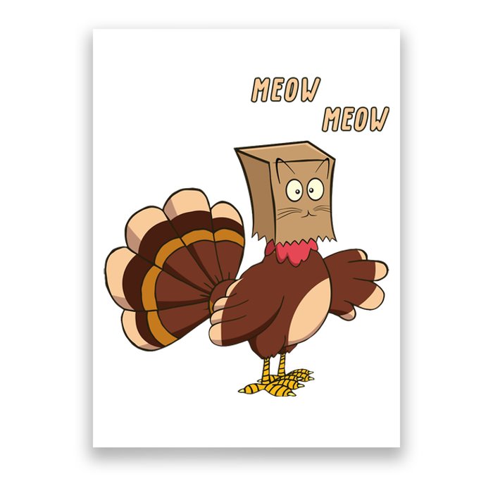 Meow Funny Thanksgiving Turkey Cat Lover Poster