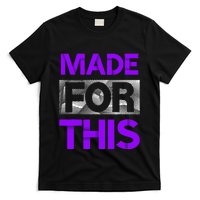 Made For This Purple Color Graphic T-Shirt