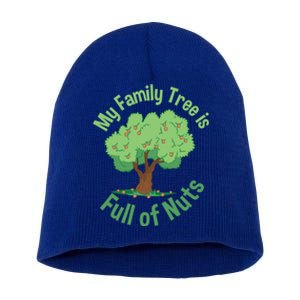 My Family Tree Is Full Of Nuts Reunion Crazy Families Gift Short Acrylic Beanie