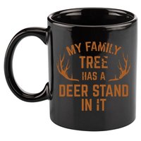 My Family Tree Has A Deer Stand In It Hunting 11oz C Handle Ceramic Mug