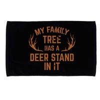 My Family Tree Has A Deer Stand In It Hunting Microfiber Hand Towel