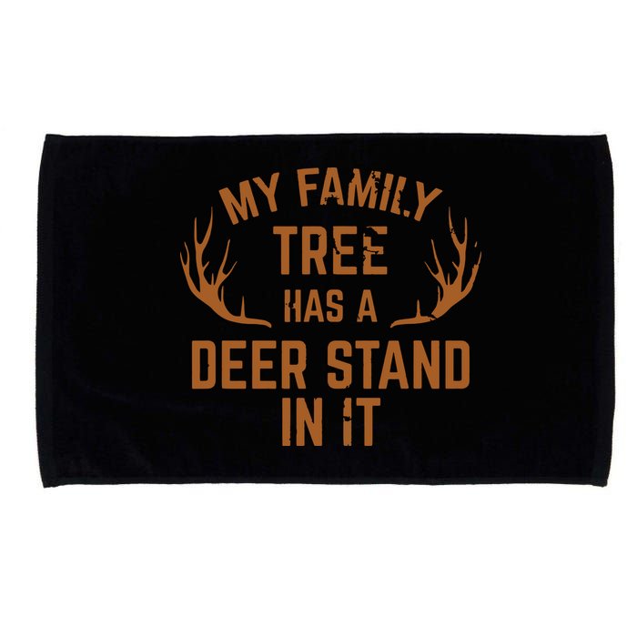 My Family Tree Has A Deer Stand In It Hunting Microfiber Hand Towel