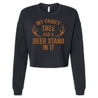 My Family Tree Has A Deer Stand In It Hunting Cropped Pullover Crew