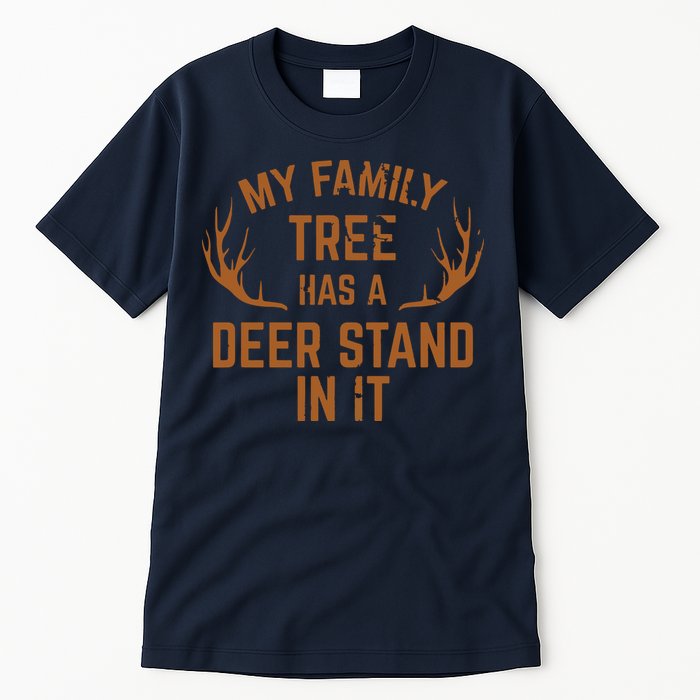My Family Tree Has A Deer Stand In It Hunting Tall T-Shirt