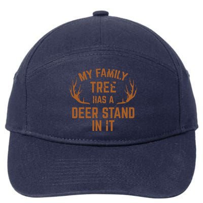 My Family Tree Has A Deer Stand In It Hunting 7-Panel Snapback Hat