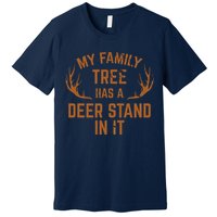 My Family Tree Has A Deer Stand In It Hunting Premium T-Shirt