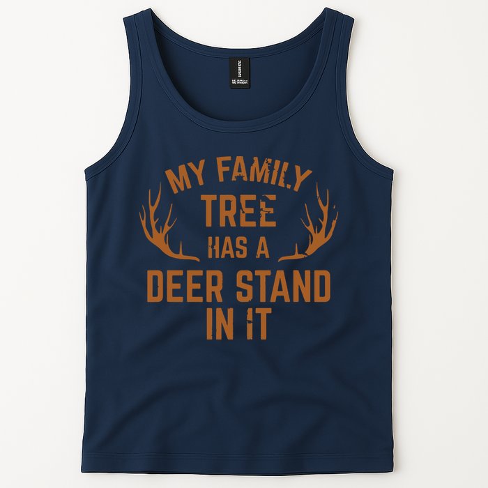 My Family Tree Has A Deer Stand In It Hunting Tank Top