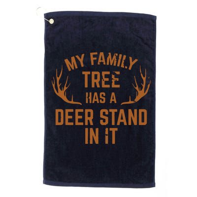 My Family Tree Has A Deer Stand In It Hunting Golf Towel
