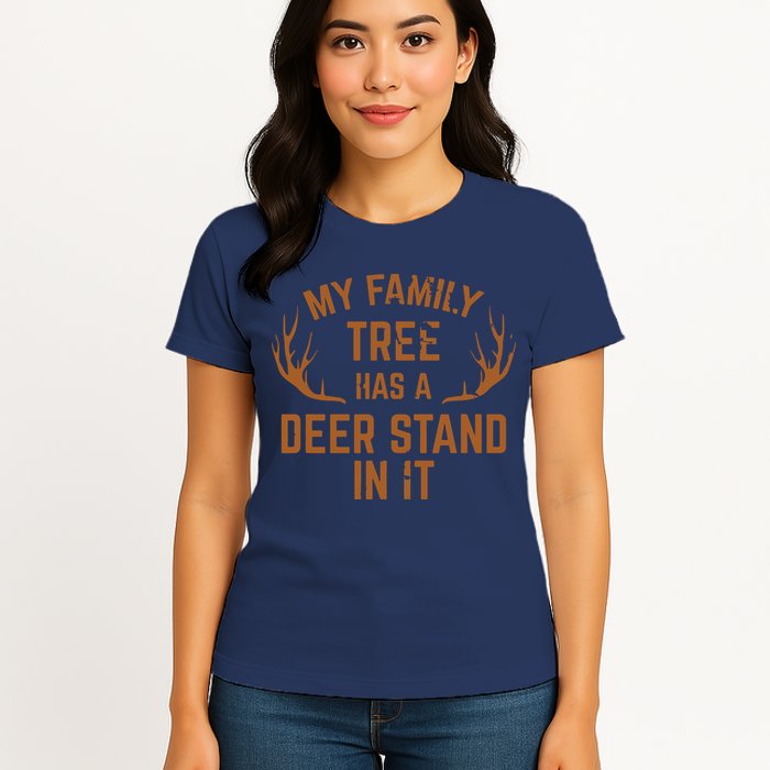 My Family Tree Has A Deer Stand In It Hunting Womens T-Shirt