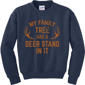 My Family Tree Has A Deer Stand In It Hunting Kids Sweatshirt