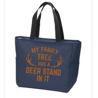 My Family Tree Has A Deer Stand In It Hunting Zip Tote Bag