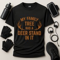 My Family Tree Has A Deer Stand In It Hunting Performance Shirt
