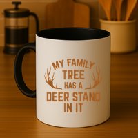My Family Tree Has A Deer Stand In It Hunting Mug