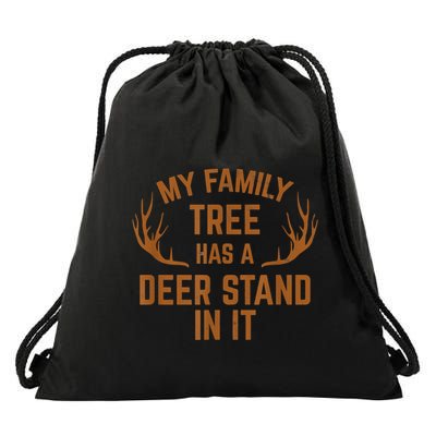 My Family Tree Has A Deer Stand In It Hunting Drawstring Bag