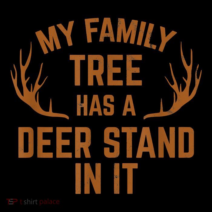My Family Tree Has A Deer Stand In It Hunting Toddler Sweatshirt