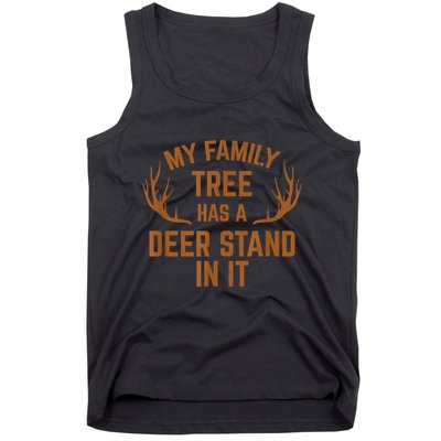 My Family Tree Has A Deer Stand In It Hunting Tank Top