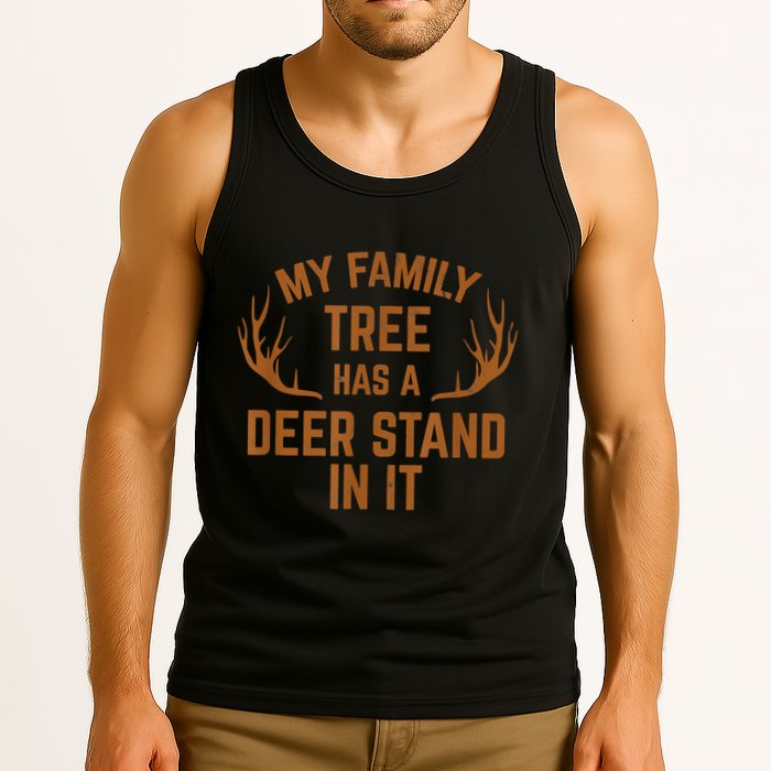 My Family Tree Has A Deer Stand In It Hunting Tank Top
