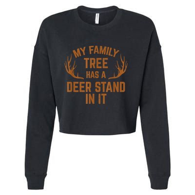 My Family Tree Has A Deer Stand In It Hunting Cropped Pullover Crew