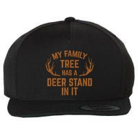My Family Tree Has A Deer Stand In It Hunting Wool Snapback Cap