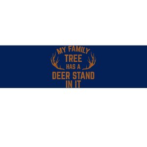 My Family Tree Has A Deer Stand In It Hunting Bumper Sticker