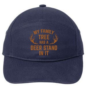 My Family Tree Has A Deer Stand In It Hunting 7-Panel Snapback Hat