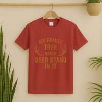My Family Tree Has A Deer Stand In It Hunting T-Shirt